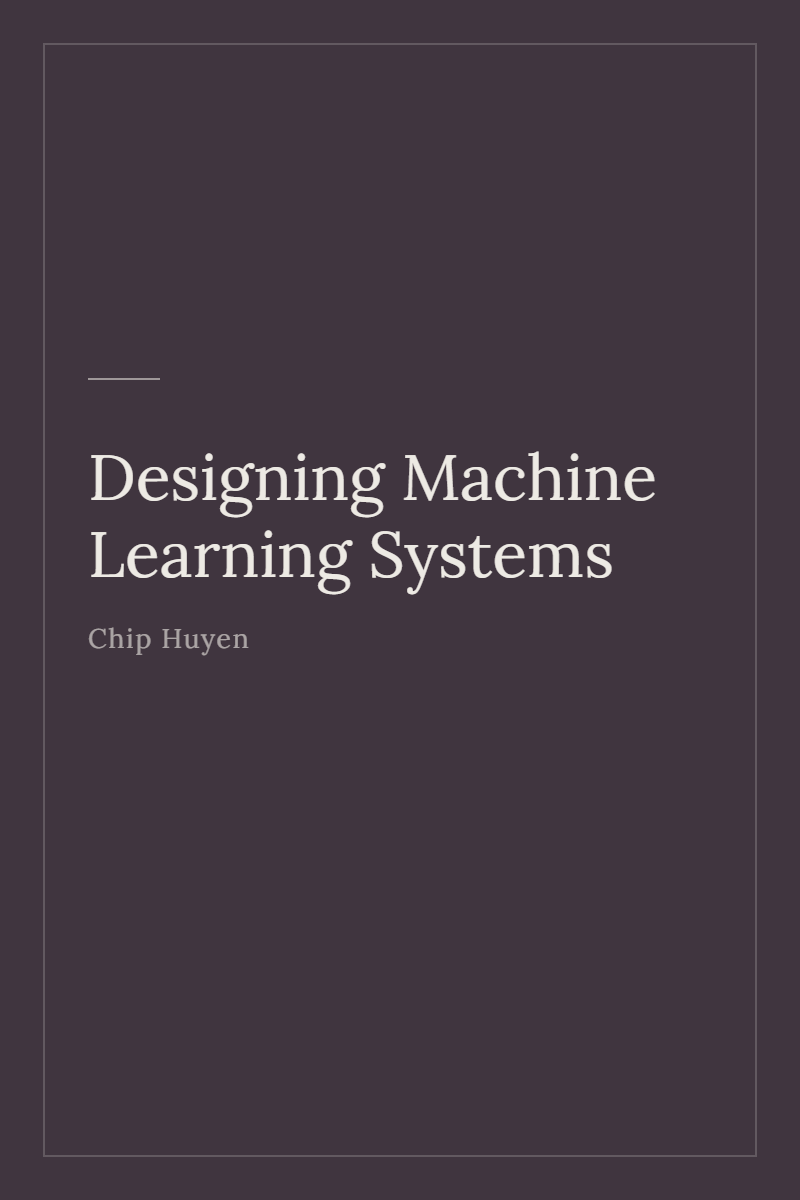 Designing Machine Learning Systems, typographic cover